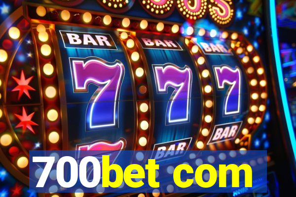 700bet com